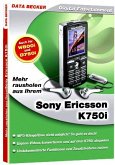 Mehr rausholen aus dem Sony Ericsson K750i