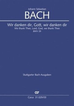 Wir danken dir, Gott, wir danken dir / Kantate Nr.29 D-Dur, Klavierauszug - Bach, Johann Sebastian