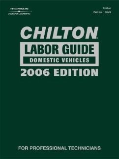 Chilton 2006 Domestic Labor Guide Manual - Chilton Automotive Books