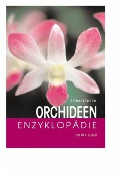 Illustrierte Orchideen-Enzyklopädie - Jezek, Zdenek