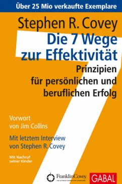 Die 7 Wege zur Effektivität - Covey, Stephen R.