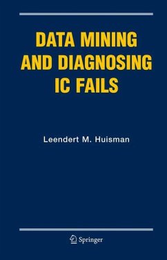 Data Mining and Diagnosing IC Fails - Huisman, Leendert M.