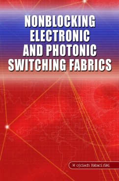 Nonblocking Electronic and Photonic Switching Fabrics - Kabacinski, Wojciech