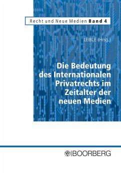Cover Die Bedeutung des Internationalen Privatrechts im Zeitalter der Neuen Medien
