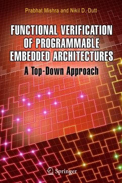 Functional Verification of Programmable Embedded Architectures - Mishra, Prabhat;Dutt, Nikil D.