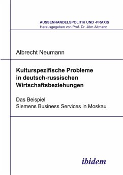 Kulturspezifische Probleme in deutsch-russischen Wirtschaftsbeziehungen - Neumann, Albrecht