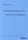 Herausforderung für den ASEAN Way: Myanmars ASEAN