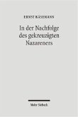 In der Nachfolge des gekreuzigten Nazareners