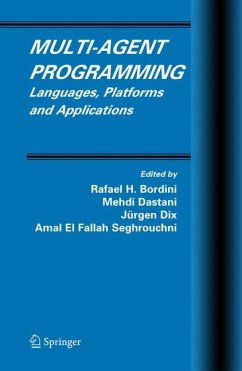 Multi-Agent Programming - Bordini, Rafael H. / Dastani, Mehdi / Dix, Jürgen / El Fallah Seghrouchni, Amal (eds.)
