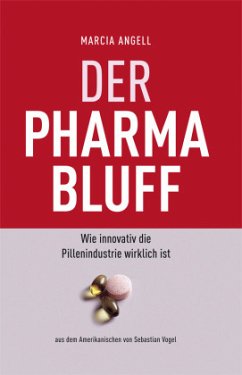 Der Pharma-Bluff - Angell, Marcia