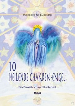 10 heilende Chakren-Engel, m. Engelkarten - Lüdeling, Ingeborg M.