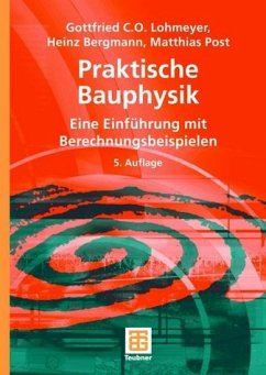 Praktische Bauphysik - Lohmeyer, Gottfried C. O. / Post, Matthias / Bergmann, Heinz