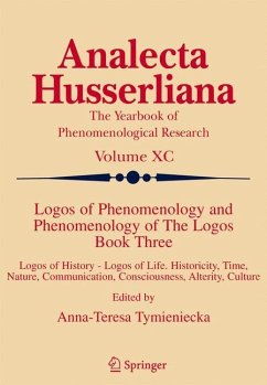 Logos of Phenomenology and Phenomenology of The Logos. Book Three - Tymieniecka, A-T. (ed.)