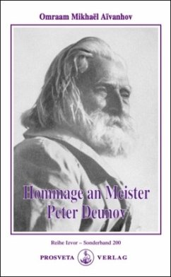 Hommage an Meister Peter Deunov - Aïvanhov, Omraam Mikhaël