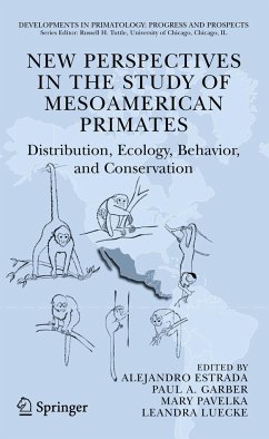 New Perspectives in the Study of Mesoamerican Primates - Estrada, Alejandro / Garber, Paul A. / Pavelka, Mary S.M. / Luecke, LeAndra (eds.)