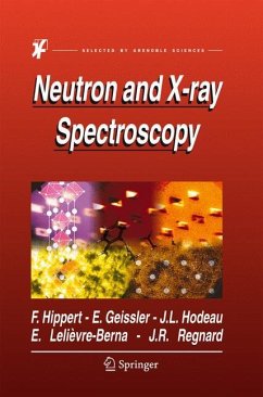 Neutron and X-ray Spectroscopy - Hippert, Françoise / Geissler, Erik / Hodeau, Jean Louis / Lelièvre-Berna, Eddy / Regnard, Jean-René (eds.)