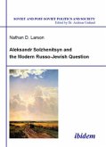 Aleksandr Solzhenitsyn and the Modern Russo-Jewish Question Aleksandr Solzhenitsyn and the Modern Russo-Jewish Question