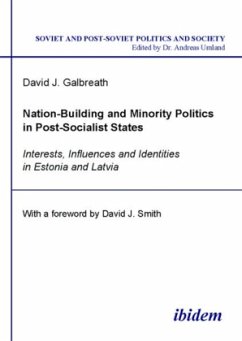 Nation-Building and Minority Politics in Post-So - Interests, Influence, and Identities in Estonia and Latvia - Galbreath, David;Smith, David