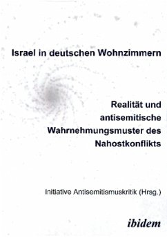 Israel in deutschen Wohnzimmern - Initiative Antisemitismuskritik Hannover (Hrsg.)