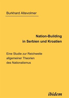 Nation-Building in Serbien und Kroatien - Altevolmer, Burkhard