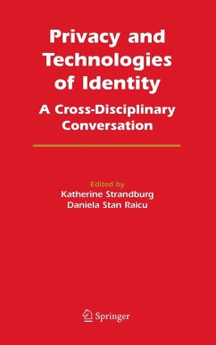 Privacy and Technologies of Identity - Strandburg, Katherine / Raicu, Daniela Stan (eds.)