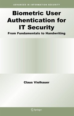 Biometric User Authentication for It Security - Vielhauer, Claus