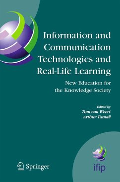 Information and Communication Technologies and Real-Life Learning - Weert, Tom van / Tatnall, Arthur (eds.)