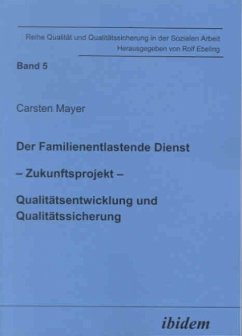 Der Familienentlastende Dienst Zukunftsprojekt - Mayer, Carsten