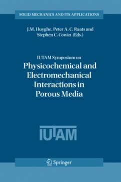 IUTAM Symposium on Physicochemical and Electromechanical, Interactions in Porous Media - Huyghe, J.M. / Raats, Peter A.C. / Cowin, Stephen C. (eds.)