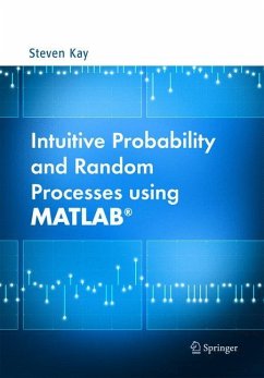 Intuitive Probability and Random Processes using MATLAB® - Kay, Steven