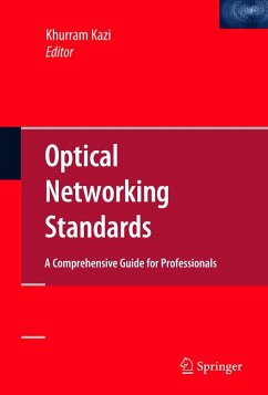 Optical Networking Standards: A Comprehensive Guide for Professionals - Kazi, Khurram (ed.)