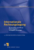 Internationale Rechnungslegung: Die Vorschriften nach IFRS und HGB im Vergleich - mit Aufgaben und Lösungen
