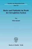 Besitz und Publizität im Recht der beweglichen Sachen