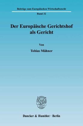 Der Europäische Gerichtshof als Gericht.
