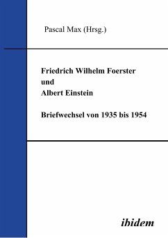 Friedrich Wilhelm Foerster und Albert Einstein - Foerster, Friedrich W.;Einstein, Albert