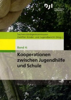 Kooperation zwischen Jugendhilfe und Schule / Materialien zum 12. Kinder- und Jugendbericht Bd.4 - Sachverständigenkommission Zwölfter Kinder- und Jugendbericht (Hrsg.)