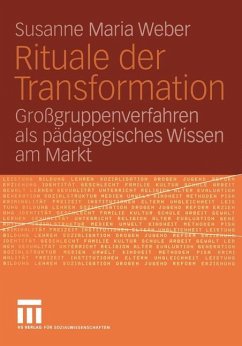 Rituale der Transformation - Weber, Susanne Maria