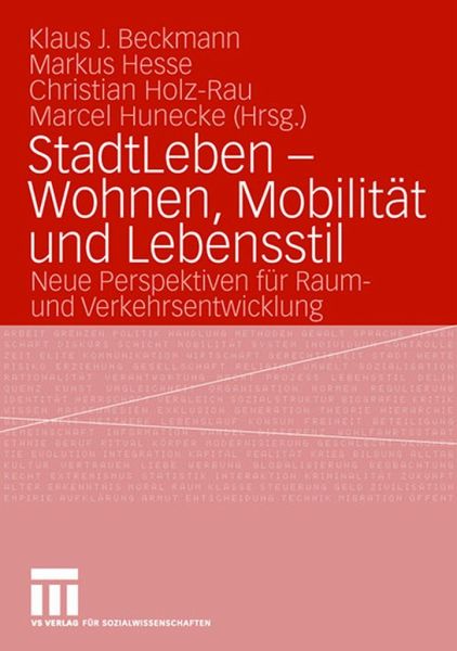 partner Afgift Siden StadtLeben - Wohnen, Mobilität und Lebensstil von Klaus J. Beckmann /  Markus Hesse / Christian Holz-Rau / Marcel Hunecke (Hgg.) portofrei bei  bücher.de bestellen