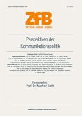 Perspektiven der Kommunikationspolitik / ZfB (Zeitschrift für Betriebswirtschaft) Special Issue 2/2005