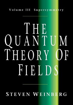 The Quantum Theory of Fields v3 - Weinberg, Steven (University of Texas, Austin)