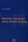 Westliche Psychologie contra östliche Religion