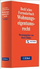 Beck'sches Formularbuch Wohnungseigentumsrecht - Müller, Horst (Hrsg.)