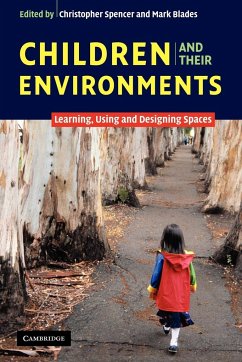 Children and Their Environments - Spencer, Christopher / Blades, Mark (eds.)