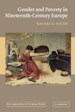 Gender and Poverty in Nineteenth-Century Europe - Fuchs, Rachel G.