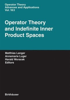 Operator Theory and Indefinite Inner Product Spaces - Langer, Matthias / Luger, Annemarie / Woracek, Harald (eds.)