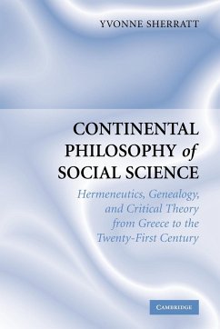 Continental Philosophy of Social Science - Sherratt, Yvonne