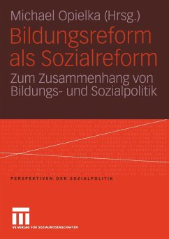 Bildungsreform als Sozialreform - Opielka, Michael (Hrsg.)