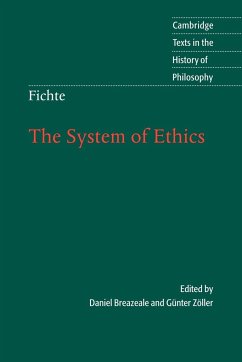 The System of Ethics - Fichte, Johann Gottlieb