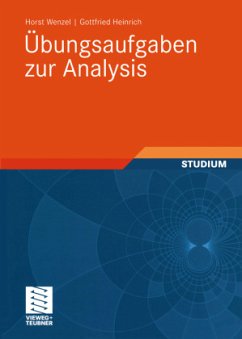 Übungsaufgaben zur Analysis - Wenzel, Horst;Heinrich, Gottfried