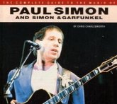 The Complete Guide To The Music Of Paul Simon And Simon & Garfunkel